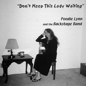 Don't Keep This Lady Waiting, Poodle Lynn CD cover